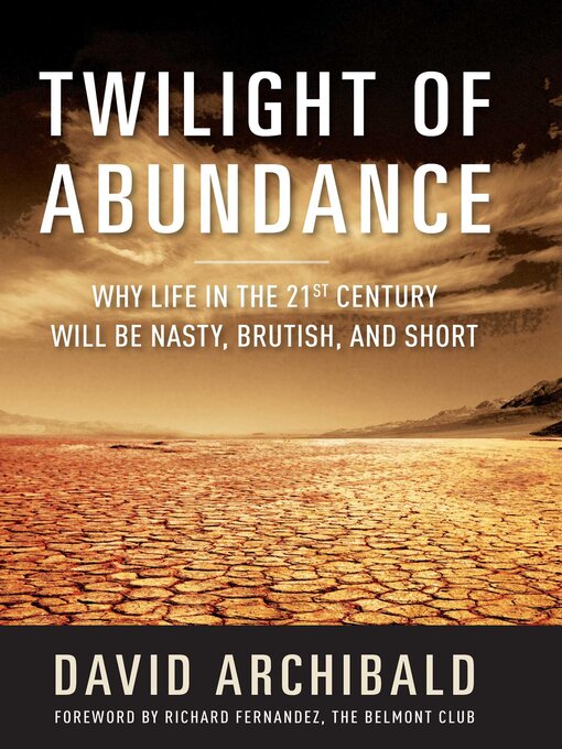 Title details for Twilight of Abundance by David Archibald - Available